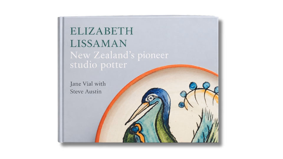 Elizabeth Lissaman: New Zealand’s Pioneer Studio Potter book cover showing painted ceramic bird plate